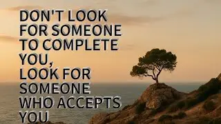 Don't look for someone to complete you #lovewisdom #truelove #relationship