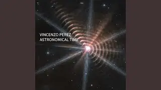 Astronomical Time (Original Mix)