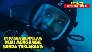 Di Paksa Menyelam Demi Mengambil Benda Terlarang  | Alur Cerita film Deep Fear (2023)