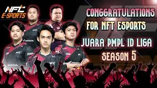 BEST MOMENTS NFT ESPORTS DI PMPL ID S5 LIGA 🔥 JUARA  PMPL ID SEASON 5 (LIGA)