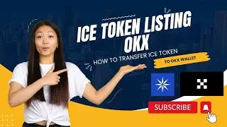 Ice New Update|| Ice Token Listing on OKX|How to Transfer ICE into OKX Wallet#okxexchange #ice