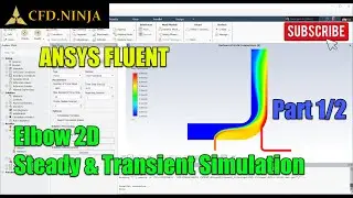 ✅ ANSYS FLUENT Tutorial  - Elbow 2D (Steady & Transient Simulation) - Part 1/2