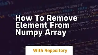 how to remove element from numpy array