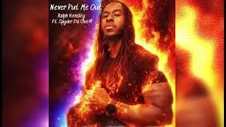 Never Put Me Out | Ralph Kensley ft. SPYDER DA CHIEFF | prod by Urban Nerd Beats