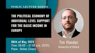 Prof. Dr. Tim Vlandas: The political economy of individuallevel support for a basic income in Europe