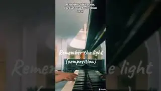 Piano Composition'Remember the Light' #newshorts #piano #music #viral #viralshort