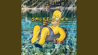 SMOKE DOWN