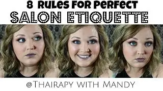 8 RULES FOR SALON ETIQUETTE
