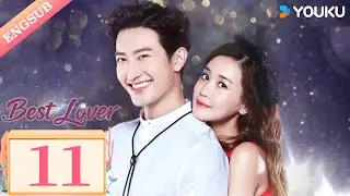 [Best Lover] EP11 | Lee Da Hae / Zhou Mi / Park Kwang Hyun | YOUKU
