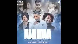 Naina X Desi Kalakar X Nashe Si [SMASHUP] Arijit X Yo Yo X Daljit mashup video #satyammusic #yleo