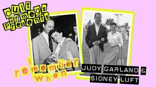 I Remember When: Judy Garland & Sidney Luft