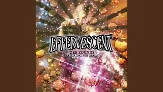 Effervescent (feat. NBS Malay)