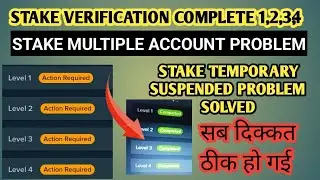 Stake Level 2 Verification  Action Required or Reviewing Problem Solved | suspended stake account