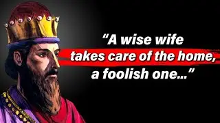 King Solomon - Inspirational Quotes that tell a lot about ourselves | Life Changing Quotes
