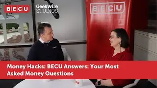BECU Answers: Your Most Asked Money Questions