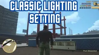 GTA III : Definitive Edition - Classic Lighting Setting For PC / Xbox / PlayStation