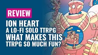 Ion Heart Review | A Peaceful Mech RPG for Solo Role-Players