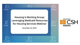 Leveraging Medicaid Resources for Housing Services Webinar