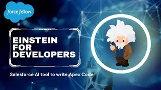Supercharge Your Apex Code with Salesforce AI: Einstein for Developers
