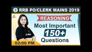 IBPS RRB PO/Clerk Main 2019 | Reasoning | Most Important 150+ Questions