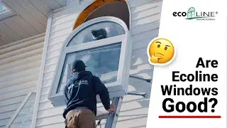 Are Ecoline Windows Good? | Ecoline Windows