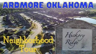Hickory Ridge Neighborhood Tour | Ardmore Oklahoma