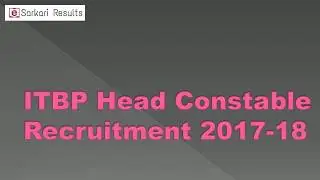 ITBP Head Constable Recruitment 2017-18
