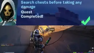 Search chests before taking any damage Fortnite