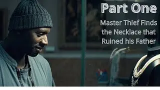 A master thief comes across a necklace that cost his father's life and seeks revenge. Movie recap