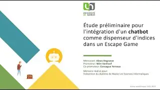 Soutenance de l'étude préalable : Intégration d'un Chatbot dans un Escape Game (Unamur)