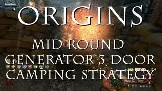 Generator 3 Door Camping Strategy for Low to Mid Rounds