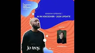 AI In Voiceover Part 2 | S4 E7