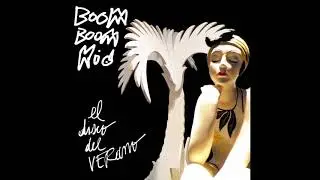 Me Re Gustaria Que  // Boom Boom Kid // El Disco del Verano