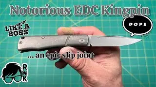 Review/impressions of a Notorious EDC Kingpin slip joint knife