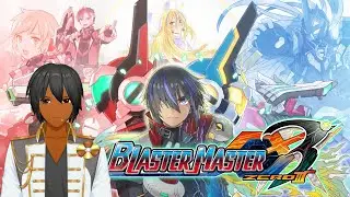 [Final Chapter of the Trilogy] Blaster Master Zero 3 Stream Finale