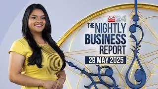 The Nightly Business Report |29th May 2025