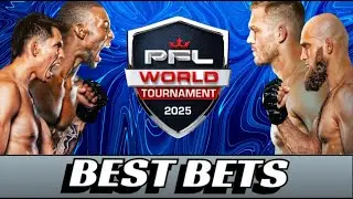 PFL World Tournament 8: Best Bets