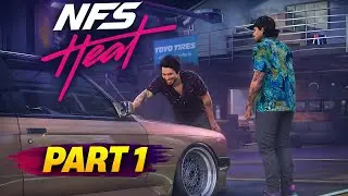 NEED FOR SPEED HEAT Walkthrough Gameplay Part 1 - INTRO (NFS HEAT)
