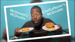 McDonald&rsquo;s McDouble Vs ChefLeftovers McDouble