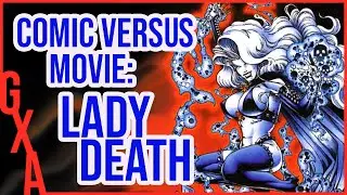 LADY DEATH: Comic Vs Movie