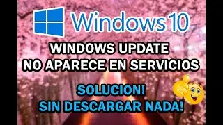 Windows Update No aparece En Servicios en Windows 10 Sin Descargar Nada [2021] (Solucion)