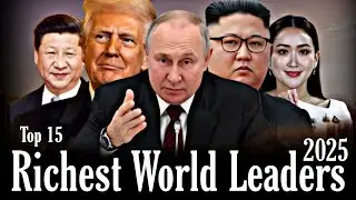 Top 15 Richest World Leaders in 2025 | Billionaire Presidents & Kings
