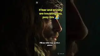 If fear and anxiety are troubling you, pray this 🙏