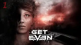 GET EVEN | PC GAMEPLAY (PART 1) | [No Commentary]