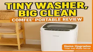 COMFEE&rsquo; Portable Washer&mdash;Big Clean, Tiny Space!