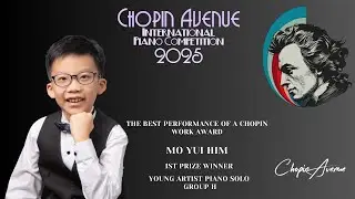 Mo Yui Him: Solo Group H 1st Prize - Fr&eacute;d&eacute;ric Chopin, Rondo in C Minor, Op.1