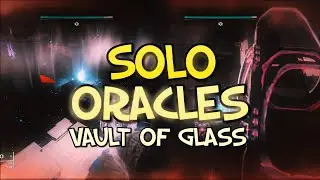 Solo Oracles (Vault of Glass) [Season of the Lost]