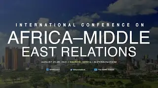 The International Conference on Africa-Middle East Relations