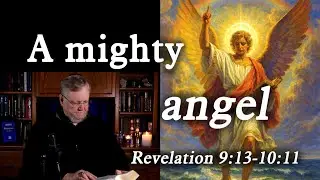 Another mighty ANGEL came down from HEAVEN.  Daily Prayer for December 22, 2025