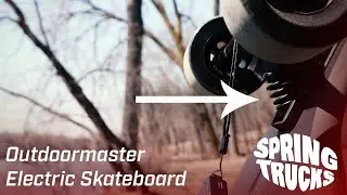 OutdoorMaster Electric Skateboard | SPRING TRUCKS?! NO BATTERY?!